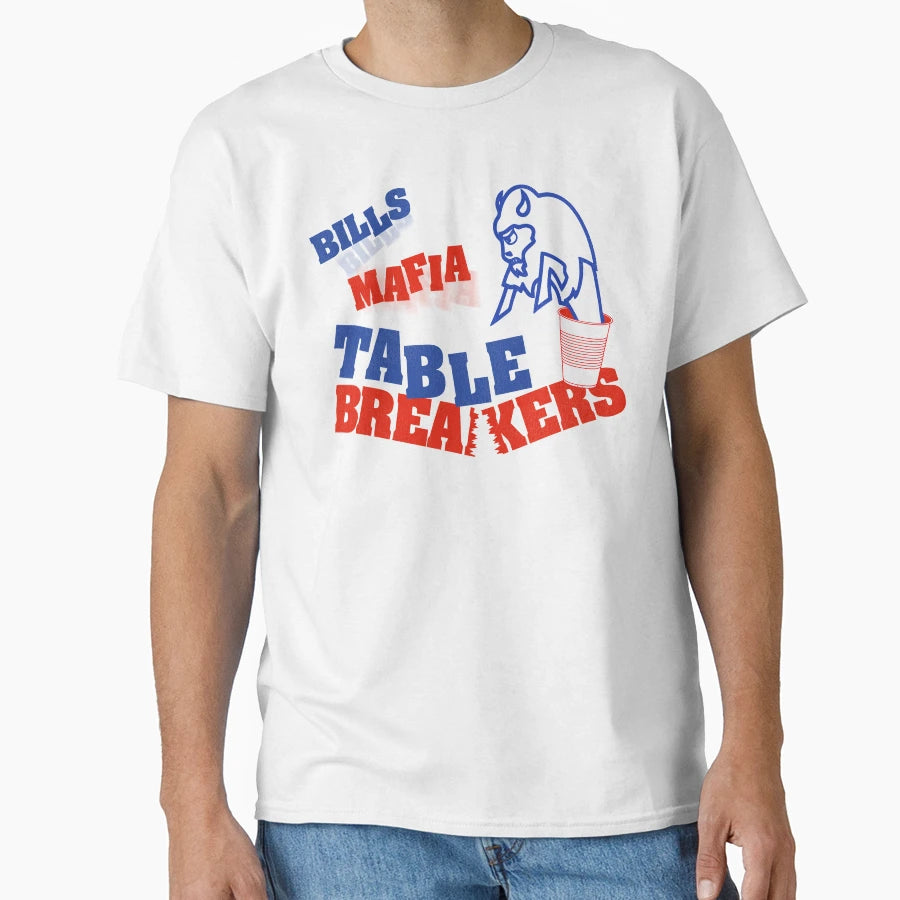 Bills Mafia Table Breakers T-Shirt - Minimalist Print Men Women - T-Shirt, Sweatshirt, Hoodie