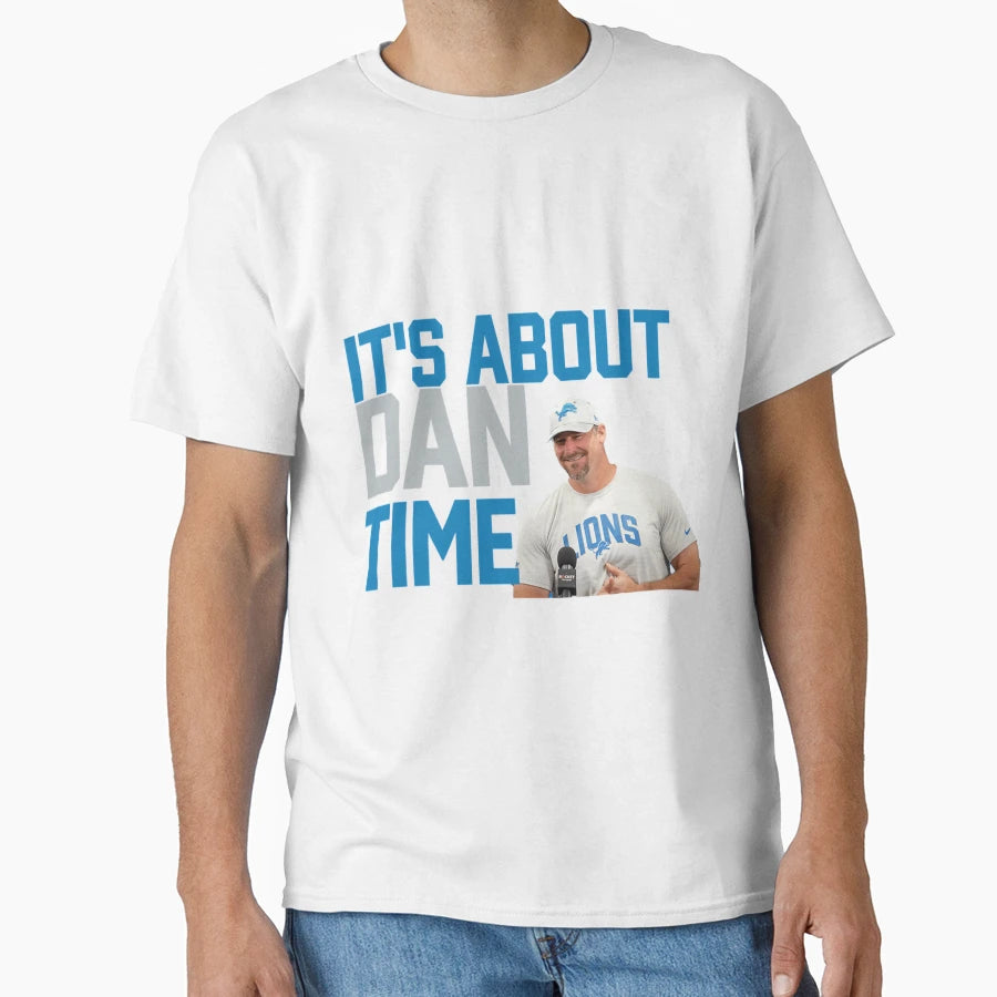 Detroit Football Its About Dan Time T-Shirt - Casual Everyday Wear Unisex - T-Shirt, Sweatshirt, Hoodie