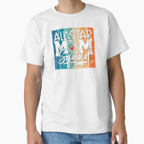 All Star Football Mom Squad Colorful T-Shirt - Unique Graphic Men Women - T-Shirt, Sweatshirt, Hoodie