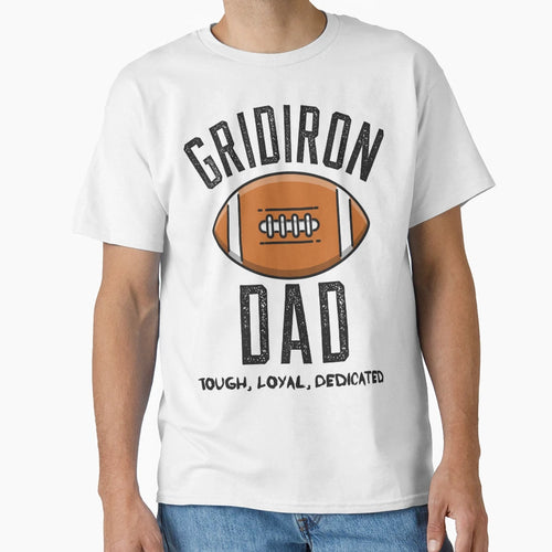 Gridiron Dad T-Shirt - Unique Graphic for Adults - T-Shirt, Sweatshirt, Hoodie