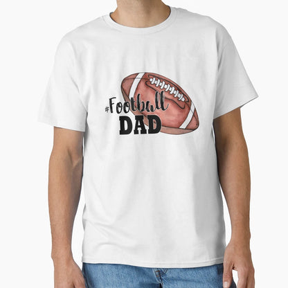Football Dad T-Shirt - Trendy Graphic for Adults - T-Shirt, Sweatshirt, Hoodie