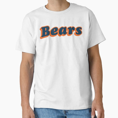 Chicago Bears T-Shirt - Fun Novelty Design Unisex - T-Shirt, Sweatshirt, Hoodie