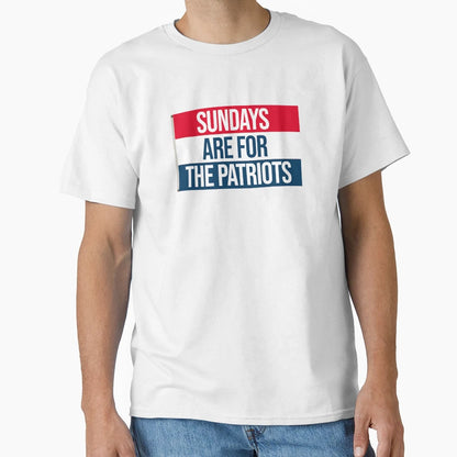 Sundays Are Patriots T-Shirt - Unique Graphic Men Women - T-Shirt, Sweatshirt, Hoodie
