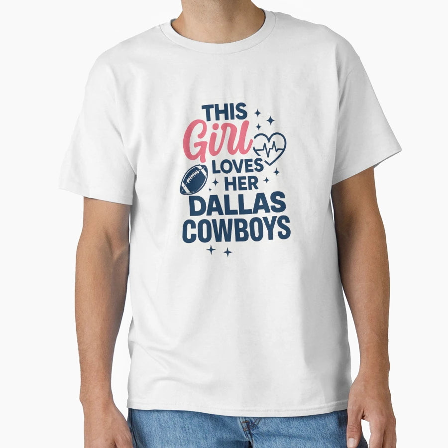 This Loves Her Dallas Cowboys Female T-Shirt - Streetwear Style Men Women - T-Shirt, Sweatshirt, Hoodie