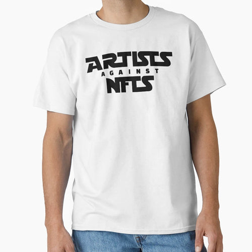 Artists Against Nfts Black T-Shirt - Casual Everyday Wear Men Women - T-Shirt, Sweatshirt, Hoodie