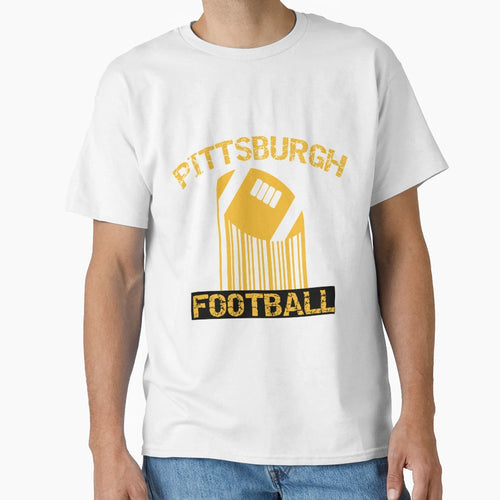 Pittsburgh Football T-Shirt - Fun Novelty Design Men Women - T-Shirt, Sweatshirt, Hoodie