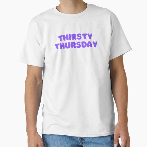 Thirsty Thursday Bar Party Drinker T-Shirt - Trendy Graphic for Adults - T-Shirt, Sweatshirt, Hoodie