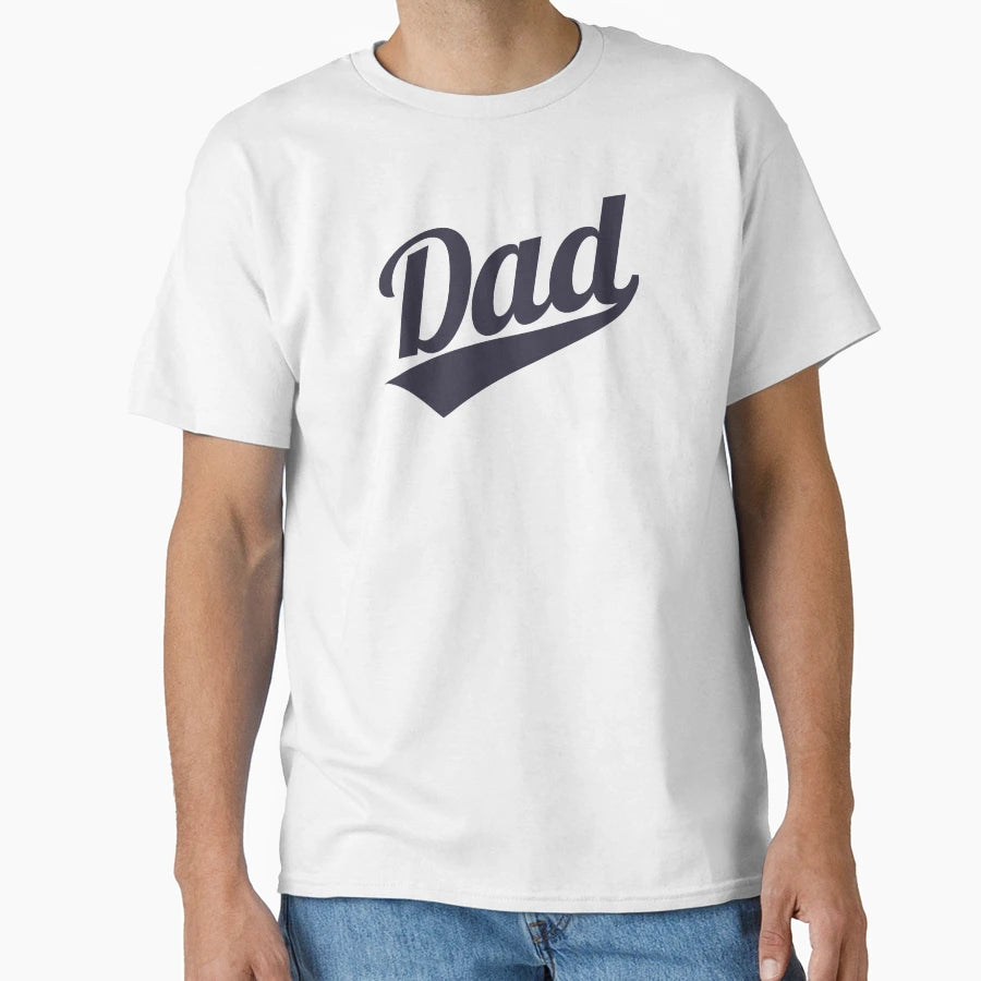 Dad Fathers Day T-Shirt - Unique Graphic for Adults - T-Shirt, Sweatshirt, Hoodie
