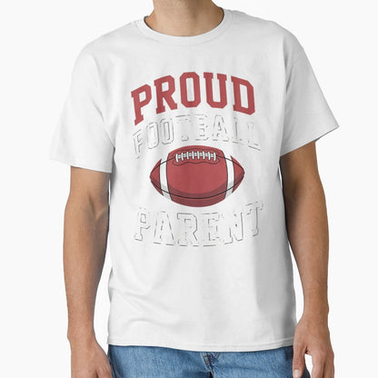 Proud Football Parent Game Day T-Shirt - Custom Art Print for Adults - T-Shirt, Sweatshirt, Hoodie