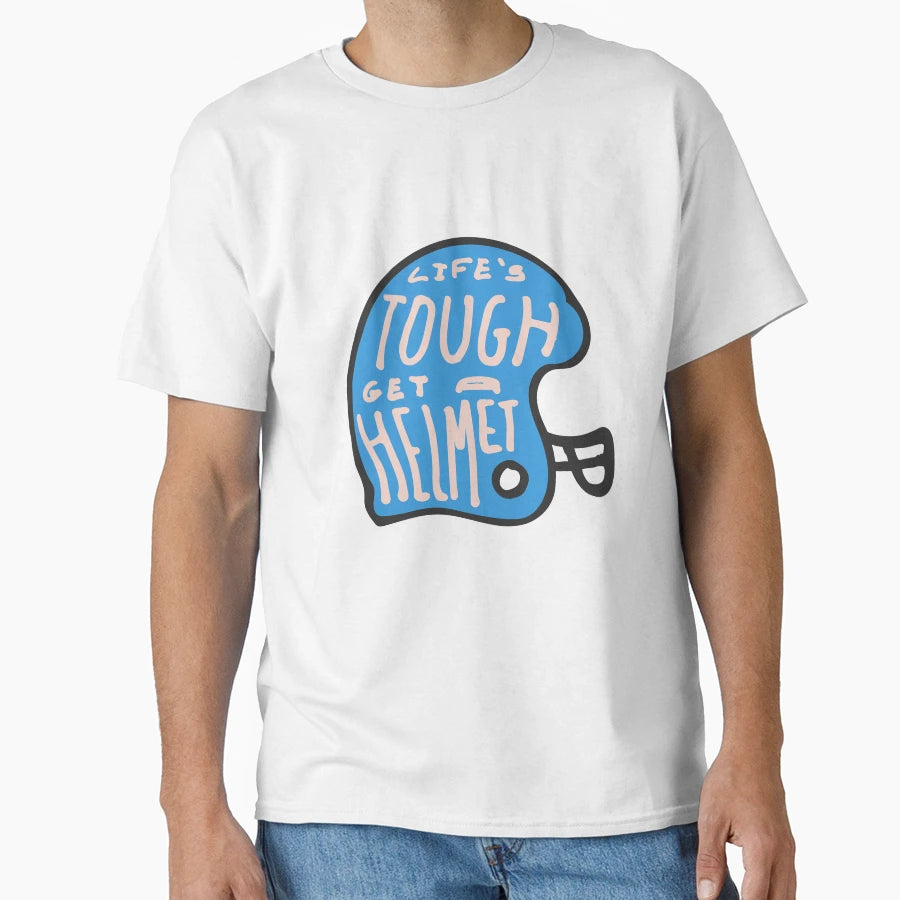 Lifes Tough Get Helmet T-Shirt - Minimalist Print Unisex - T-Shirt, Sweatshirt, Hoodie