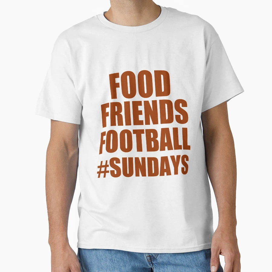 Food Friends Football Sundays T-Shirt - Unique Graphic for Adults - T-Shirt, Sweatshirt, Hoodie