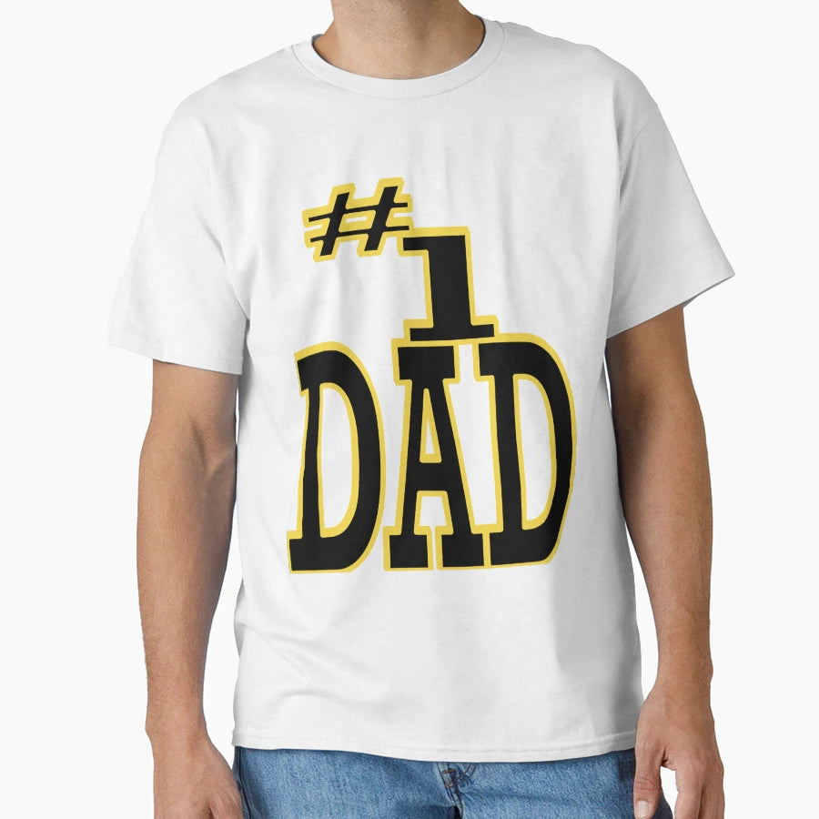 Number One Dad Best Daddy Day Fathers Day T-Shirt - Graphic Print Unisex - T-Shirt, Sweatshirt, Hoodie