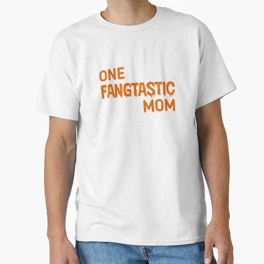 One Fangtastic Mom T-Shirt - Casual Everyday Wear Men Women - T-Shirt, Sweatshirt, Hoodie