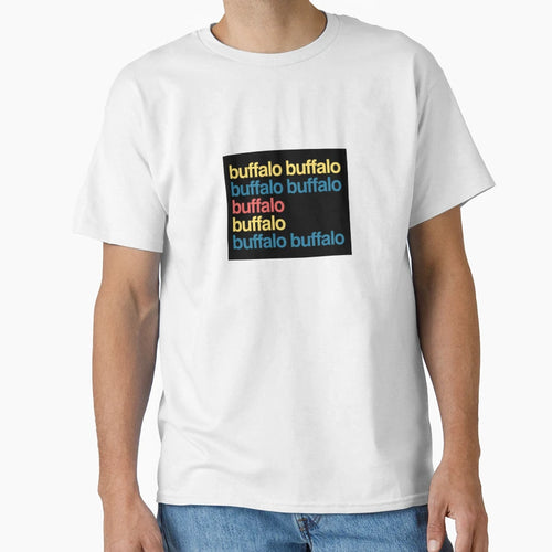 Buffalo Buffalo Buffalo Buffalo T-Shirt - Novelty Apparel for Adults - T-Shirt, Sweatshirt, Hoodie