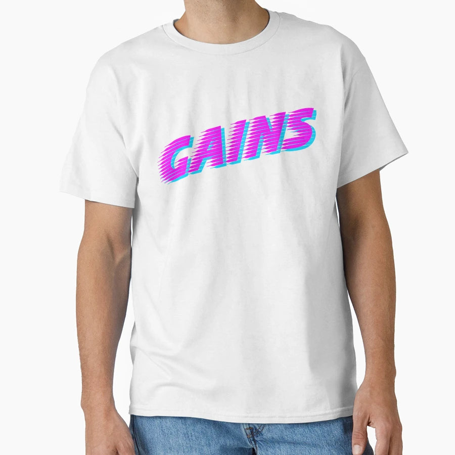 Gains T-Shirt - Streetwear Style Men Women - T-Shirt, Sweatshirt, Hoodie