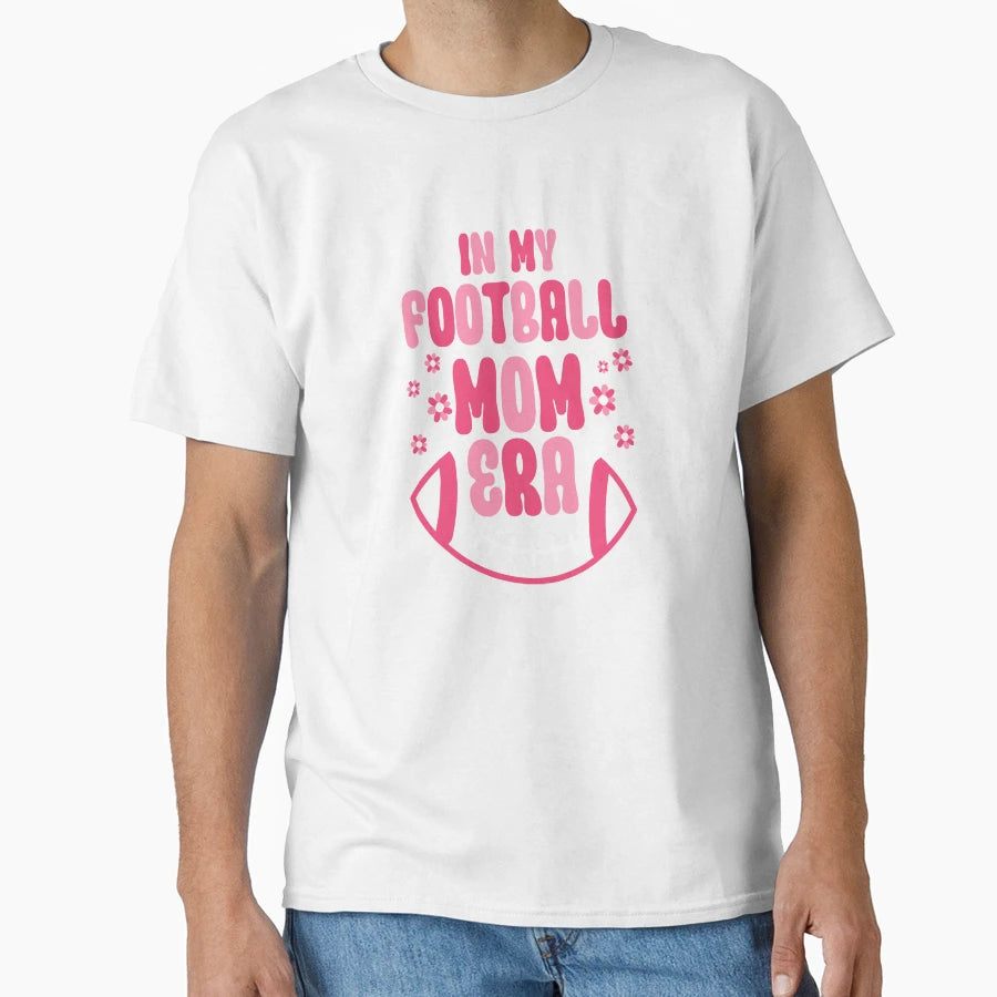 My Football Mom Era T-Shirt - Fun Novelty Design for Adults - T-Shirt, Sweatshirt, Hoodie