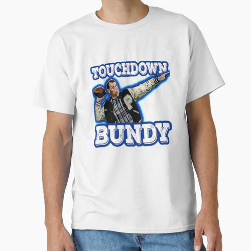 Metal Touchdown Bundy Gift Fans T-Shirt - Aesthetic Graphic Unisex - T-Shirt, Sweatshirt, Hoodie