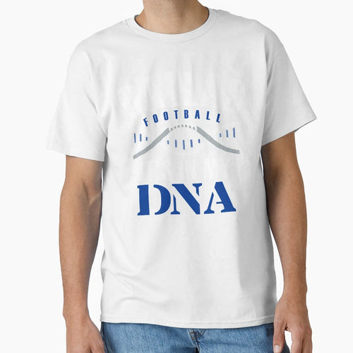 Dallas Football Fan Its My Dna T-Shirt - Fun Novelty Design Men Women - T-Shirt, Sweatshirt, Hoodie
