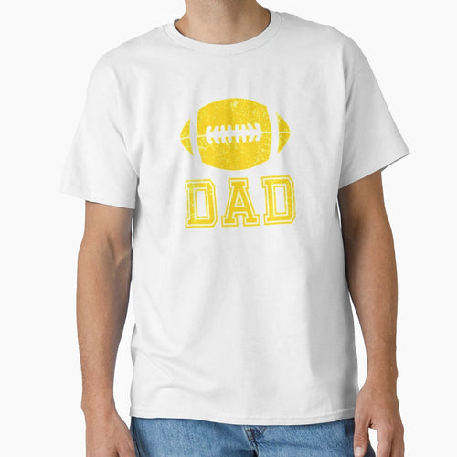 Football Dad T-Shirt - Casual Everyday Wear for Adults - T-Shirt, Sweatshirt, Hoodie
