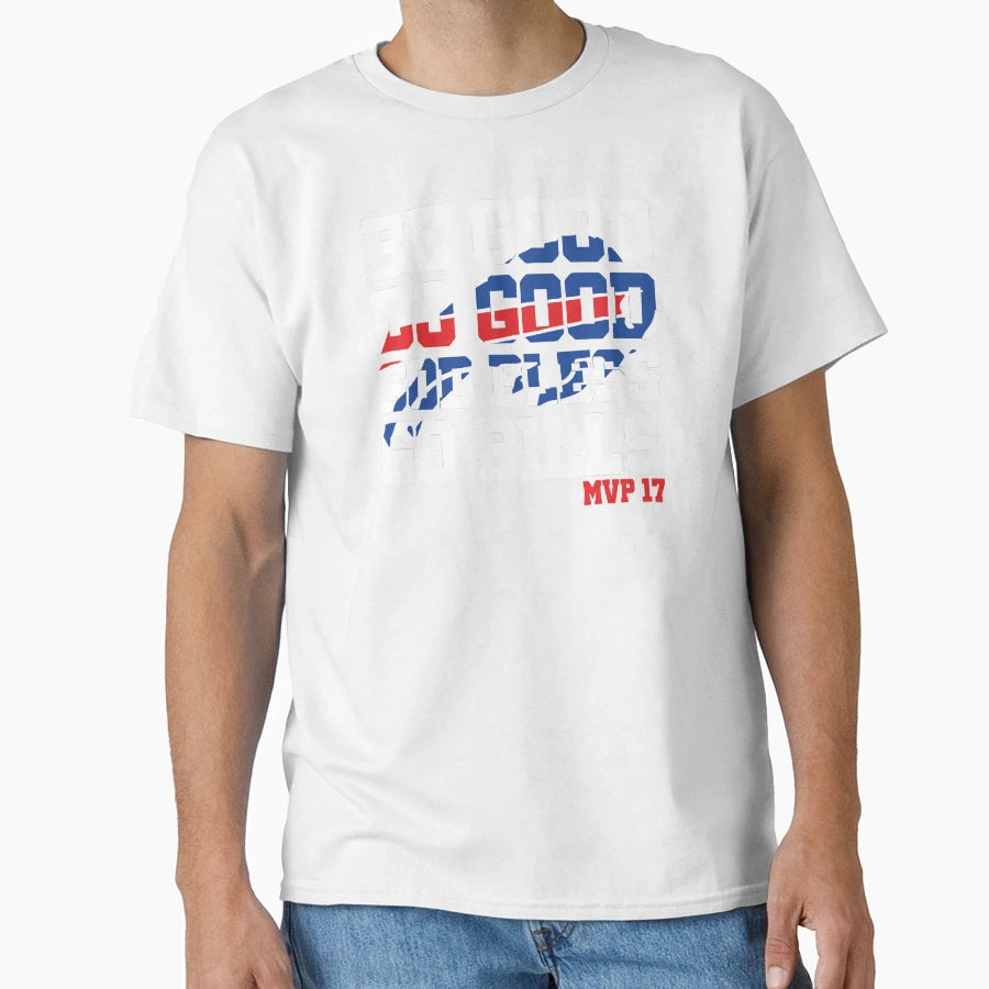 Be Good Do Good God Bless 17 T-Shirt - Novelty Apparel for Adults - T-Shirt, Sweatshirt, Hoodie