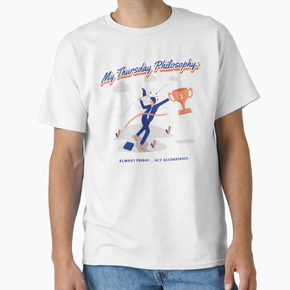 My Thursday Philosophy T-Shirt - Custom Art Print Men Women - T-Shirt, Sweatshirt, Hoodie