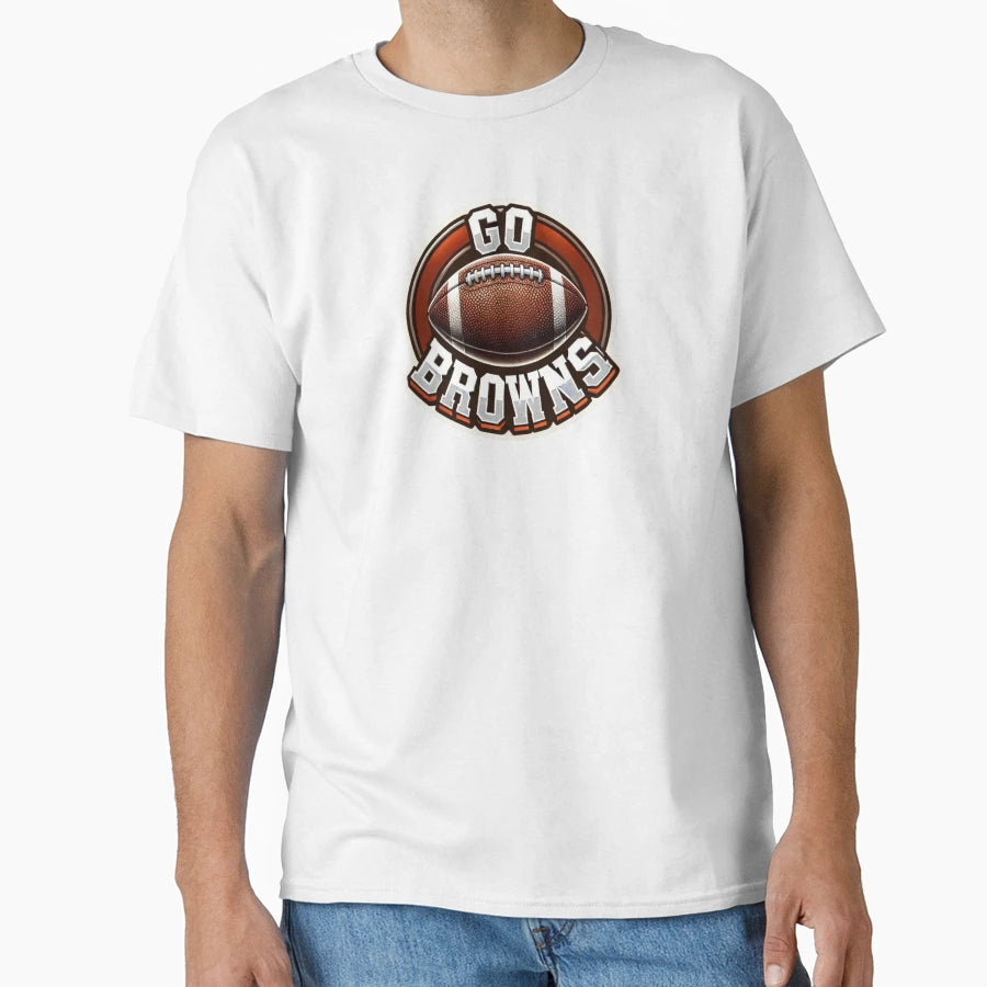 Go Browns Football T-Shirt - Casual Everyday Wear Men Women - T-Shirt, Sweatshirt, Hoodie