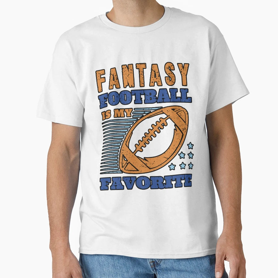Fantasy Football Is My Favorite T-Shirt - Trendy Graphic Men Women - T-Shirt, Sweatshirt, Hoodie