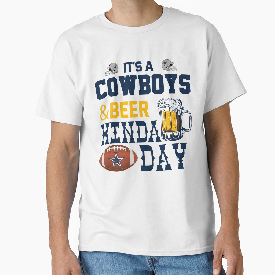 It S Cowboys Beer Kinda Day T-Shirt - Unique Graphic Unisex - T-Shirt, Sweatshirt, Hoodie