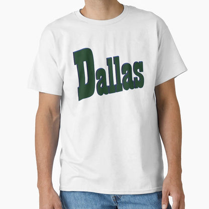 Dallas T-Shirt - Novelty Apparel Men Women - T-Shirt, Sweatshirt, Hoodie