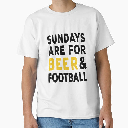 Sundays Are Beer And Football T-Shirt - Novelty Apparel Unisex - T-Shirt, Sweatshirt, Hoodie