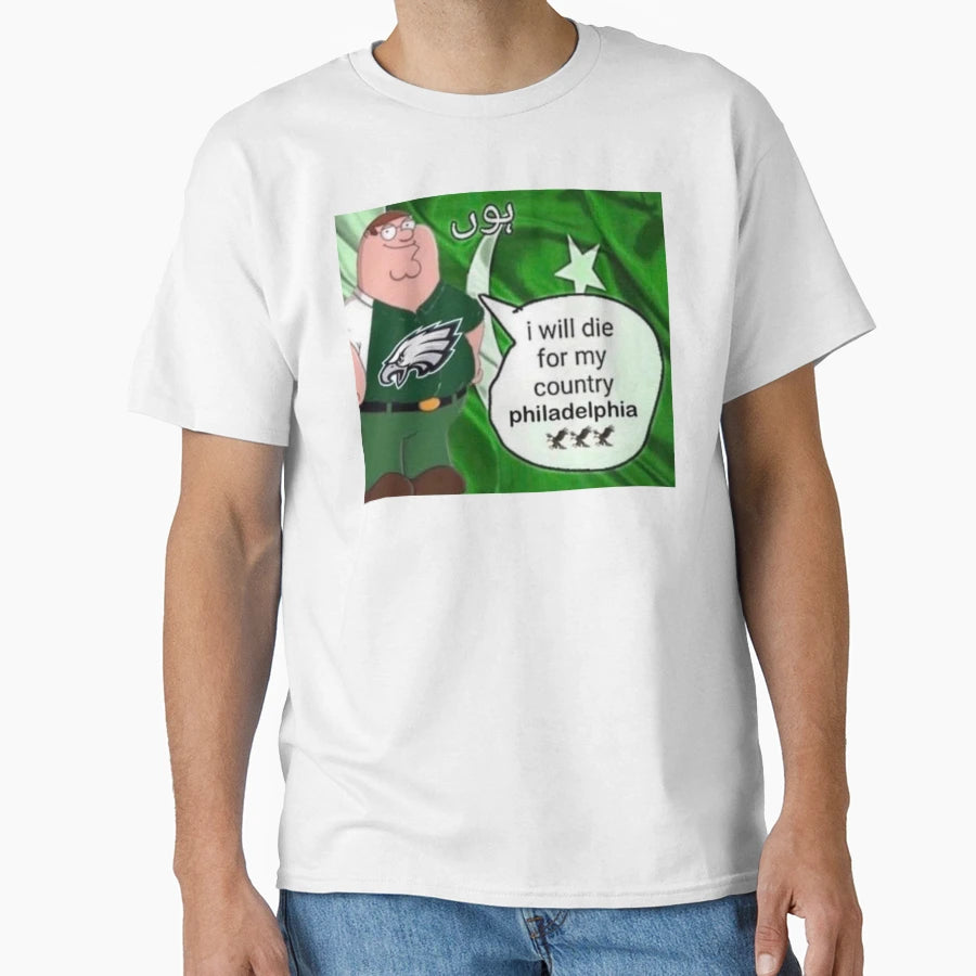 I Will Die My Country Philadelphia T-Shirt - Aesthetic Graphic Men Women - T-Shirt, Sweatshirt, Hoodie