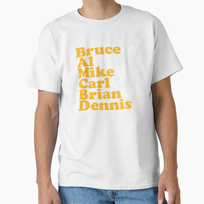 Bruce Al Mike Carl Brian And Dennis T-Shirt - Aesthetic Graphic for Adults - T-Shirt, Sweatshirt, Hoodie