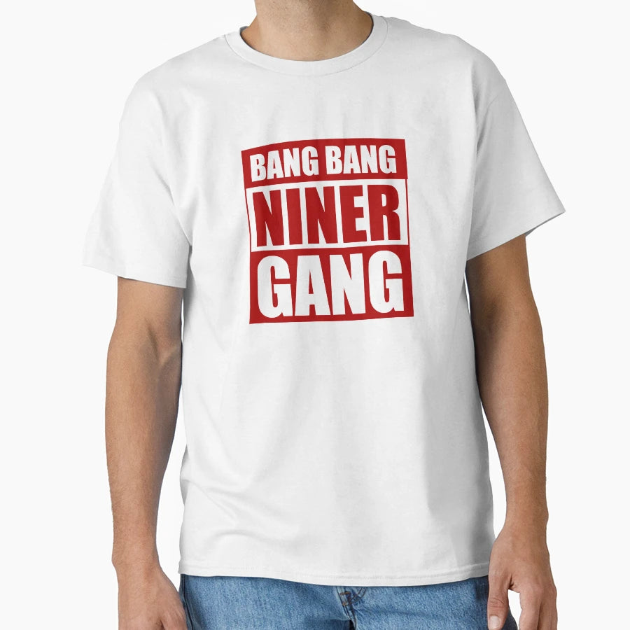 Bang Bang Niner Gang Red 49Ers T-Shirt - Unique Graphic Men Women - T-Shirt, Sweatshirt, Hoodie