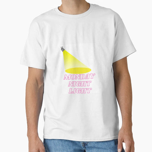 Monday Night Light T-Shirt - Novelty Apparel Unisex - T-Shirt, Sweatshirt, Hoodie