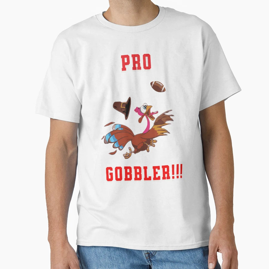 Pro Gobbler Funny Thanksgiving Football T-Shirt - Graphic Print Men Women - T-Shirt, Sweatshirt, Hoodie