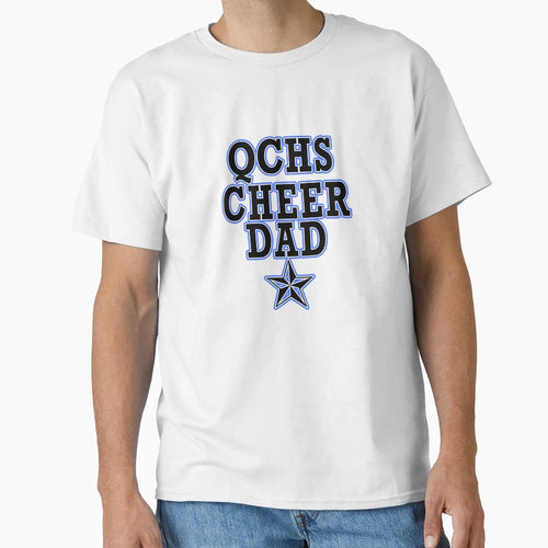 Cheer Dad Qchs T-Shirt - Aesthetic Graphic for Adults - T-Shirt, Sweatshirt, Hoodie