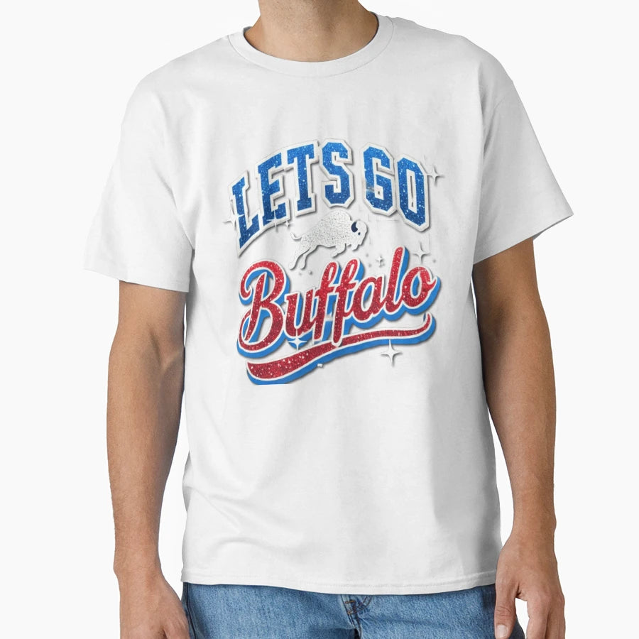 Lets Go Buffalo Ny New York Sports Fan T-Shirt - Graphic Print Men Women - T-Shirt, Sweatshirt, Hoodie