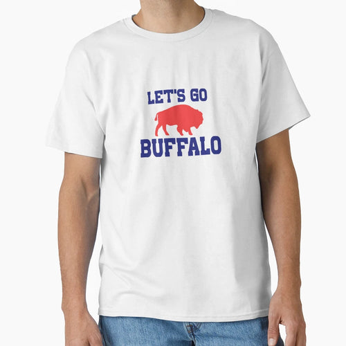 Lets Go Buffalo T-Shirt - Fun Novelty Design Men Women - T-Shirt, Sweatshirt, Hoodie
