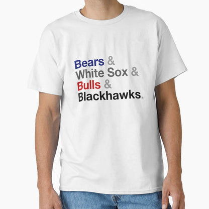 Chicago Sports T-Shirt - Fun Novelty Design Men Women - T-Shirt, Sweatshirt, Hoodie