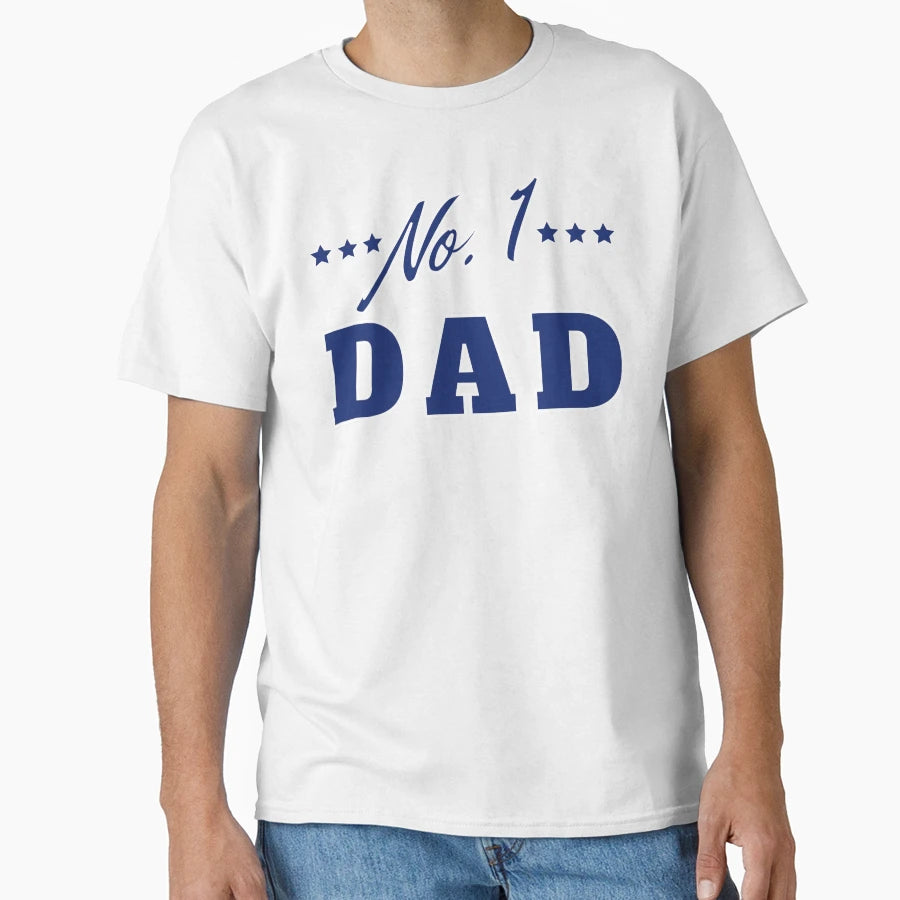No 1 Dad Funny Dad Life T-Shirt - Streetwear Style Men Women - T-Shirt, Sweatshirt, Hoodie
