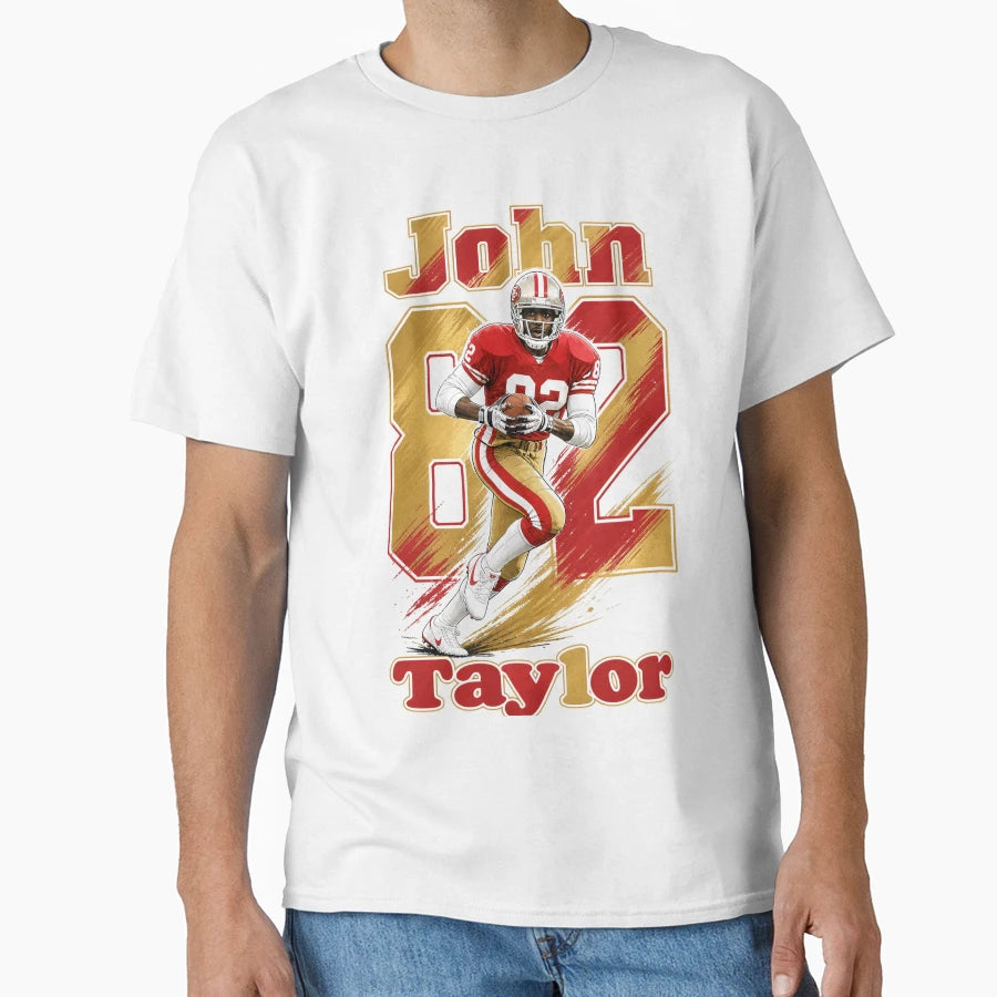 John Taylor 82 San Francisco Football Art T-Shirt - Trendy Graphic Unisex - T-Shirt, Sweatshirt, Hoodie