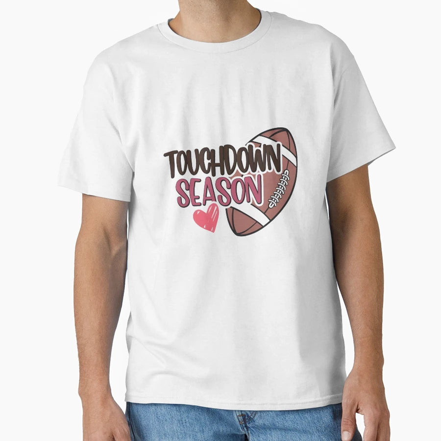 Touchdown Season T-Shirt - Novelty Apparel for Adults - T-Shirt, Sweatshirt, Hoodie