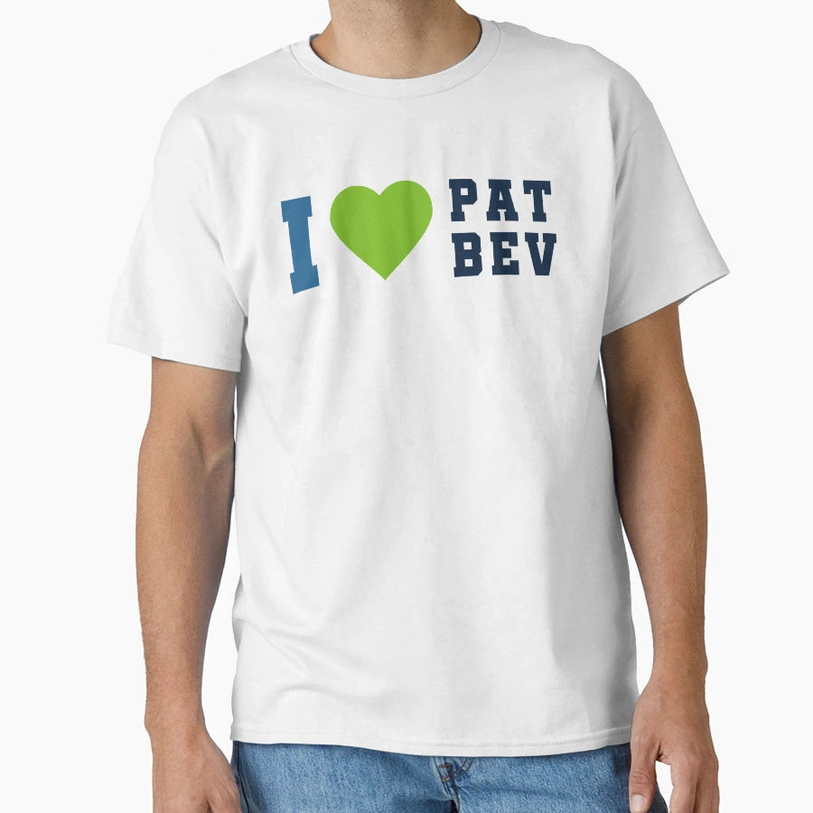 I Love Pat Bev T-Shirt - Trendy Graphic Unisex - T-Shirt, Sweatshirt, Hoodie