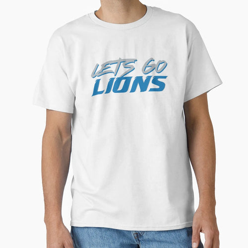Lets Go Lions T-Shirt - Novelty Apparel Men Women - T-Shirt, Sweatshirt, Hoodie