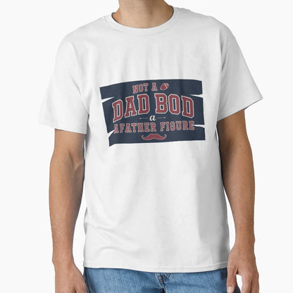 Funny Gift Fathers Dads T-Shirt - Graphic Print Unisex - T-Shirt, Sweatshirt, Hoodie