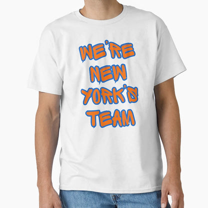 Were New Yorks Team T-Shirt - Custom Art Print Unisex - T-Shirt, Sweatshirt, Hoodie