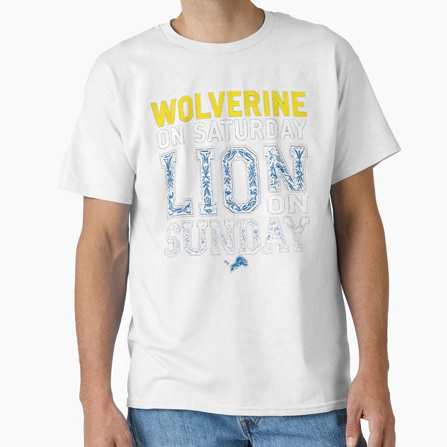 Wolverine Saturday Lion Sunday T-Shirt - Streetwear Style Unisex - T-Shirt, Sweatshirt, Hoodie