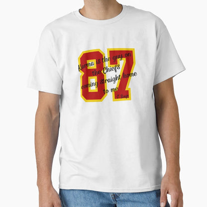 Karma Is Guy Chiefs 3 T-Shirt - Unique Graphic Unisex - T-Shirt, Sweatshirt, Hoodie