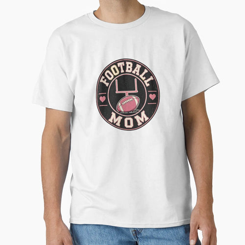Football Mom Badge T-Shirt - Streetwear Style Unisex - T-Shirt, Sweatshirt, Hoodie
