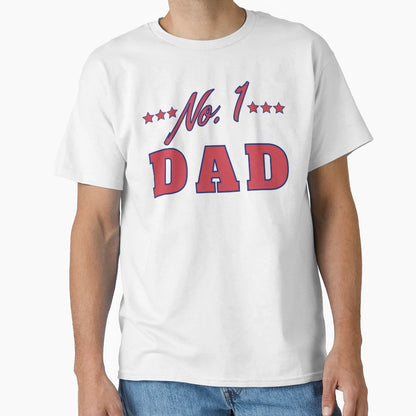 No 1 Dad Funny Dad Life T-Shirt - Graphic Print Men Women - T-Shirt, Sweatshirt, Hoodie